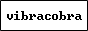 Vibracobra